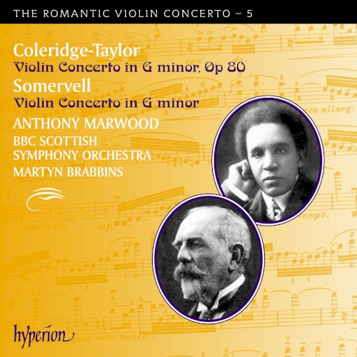 The Romantic Violin Concerto, Volume 5: Coleridge-Taylor: Violin Concerto in G minor, op. 80 / Somervell: Violin Concerto in G minor
