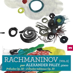 Rachmaninov per Alexander Paley, vol. 2 : Préludes, op. 32 / 2 Études-Tableaux, op. 33 by Rachmaninov ;   Alexander Paley