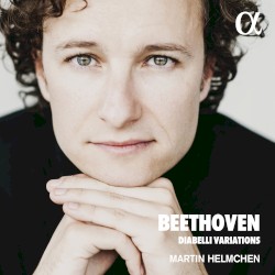 Diabelli Variations by Beethoven ;   Martin Helmchen