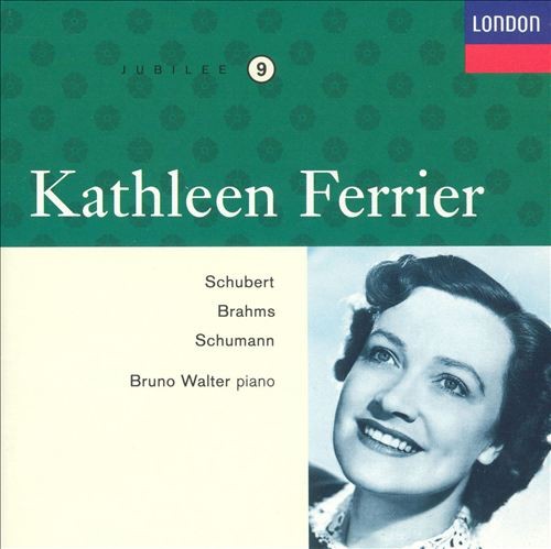 Kathleen Ferrier, Volume 9: Schubert / Brahms / Schumann