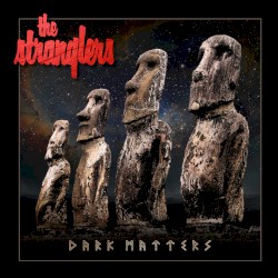 Dark Matters by The Stranglers