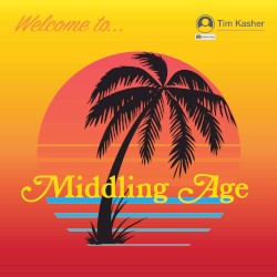 Middling Age by Tim Kasher