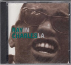 Ray Charles in LA by Ray Charles