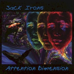 Attention Dimension by Jack Irons