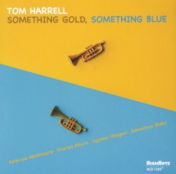 Something Gold, Something Blue by Tom Harrell