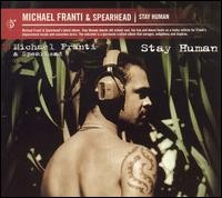 Stay Human by Michael Franti & Spearhead