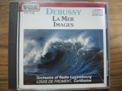 La mer / Images by Debussy ;   Orchestra of Radio Luxembourg ,   Louis de Froment