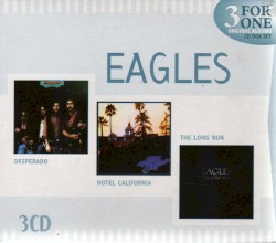 Desperado / Hotel California / The Long Run by Eagles