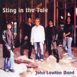 Sting In The Tale by John Lawton Band
