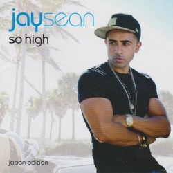 So High by Jay Sean