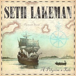 A Pilgrim’s Tale by Seth Lakeman