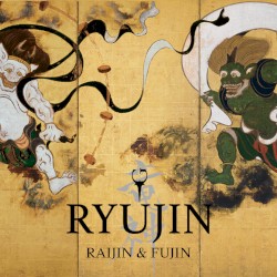 Raijin & Fujin by RYUJIN  feat.   Matt Heafy