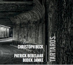 Tartaros by Christoph Beck ,   Bodek Janke ,   Patrick Bebelaar