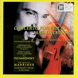 Concerto for Violin and Orchestra, Op. 35 in D Major / Meditation for Violin & Orchestra, Op. 42 No. 1 / Romeo & Juliet Fantasy Overture by P. I. Tschaikowsky ;   Dmitry Sitkovetsky ,   Sir Neville Marriner ,   Academy of St Martin in the Fields