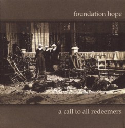A Call to All Redeemers by Foundation Hope