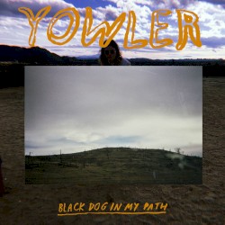 Black Dog in My Path by Yowler