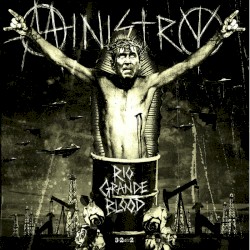 Rio Grande Blood by Ministry