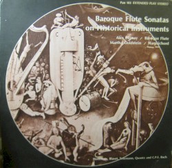 Baroque Flute Sonatas on Historical Instruments by Hotteterre ,   Blavet ,   Telemann ,   Quantz ,   C.P.E. Bach ;   Alexander Murray ,   Martha Goldstein
