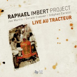 Live au Tracteur by Raphaël Imbert