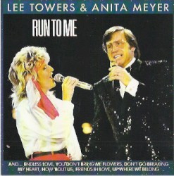 Run to Me by Lee Towers  &   Anita Meyer