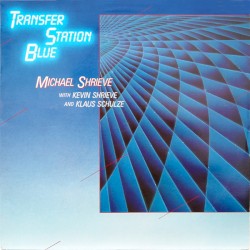Transfer Station Blue by Michael Shrieve  with   Kevin Shrieve  and   Klaus Schulze
