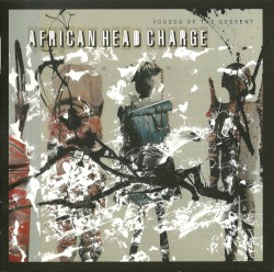 Voodoo of the Godsent by African Head Charge