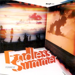 Endless Summer by Fennesz