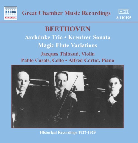 Great Chamber Music Recordings: Archduke Trio / Kreutzer Sonata / Magic Flute Variations