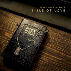 Snoop Dogg Presents Bible of Love by Snoop Dogg