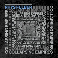Collapsing Empires by Rhys Fulber