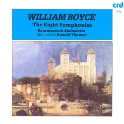 The Eight Symphonies by William Boyce ;   Bournemouth Sinfonietta ,   Ronald Thomas