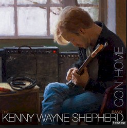 Goin' Home by The Kenny Wayne Shepherd Band