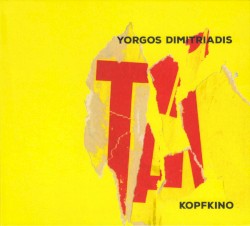 Kopfkino by Yorgos Dimitriadis
