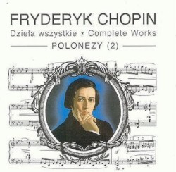 Dzieła Wszystkie: Polonezy by Fryderyk Chopin ;   Halina Czerny-Stefańska