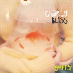 Guppy by Charly Bliss