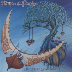 Out There Somewhere by Ship of Fools