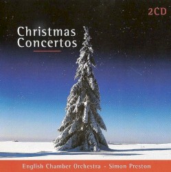 Christmas Concertos by English Chamber Orchestra ,   Simon Preston