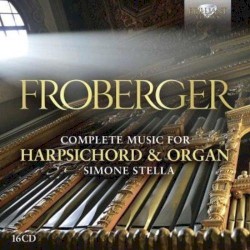 Complete Works for Harpsichord & Organ by Froberger ;   Simone Stella