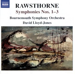 Symphonies nos. 1–3 by Alan Rawsthorne ;   Bournemouth Symphony Orchestra ,   David Lloyd-Jones