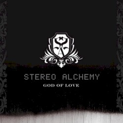 God of Love by Stereo Alchemy