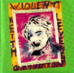 Violent Opposition by Keith Levene