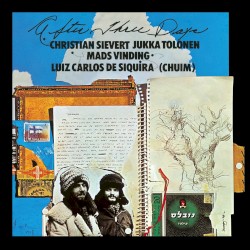 After Three Days by Christian Sievert ,   Jukka Tolonen ,   Mads Vinding  &   Luiz Carlos De Siqueira (Chuim)