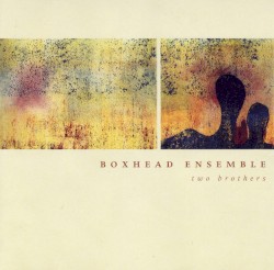 Two Brothers by Boxhead Ensemble