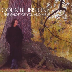 The Ghost of You and Me by Colin Blunstone