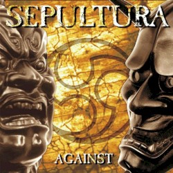 Against by Sepultura