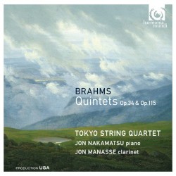 Brahms: Quintets Op. 34 & Op.115 by Brahms ;   Jon Nakamatsu ,   Jon Manasse ,   Tokyo String Quartet