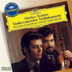 Violin Concertos by Sibelius ,   Brahms ;   Pinchas Zukerman ,   Daniel Barenboim