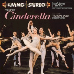Cinderella (as performed by The Royal Ballet) by Prokofieff ;   Covent Garden Orchestra ,   Hugo Rignold