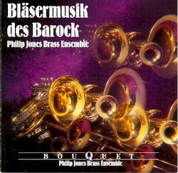 Bläsermusik des Barock by Philip Jones Brass Ensemble