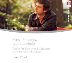 Works for Piano and Orchestra by Sergej Prokofjew ,   Igor Strawinsky ;   Peter Rösel